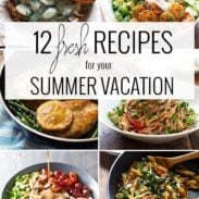 12 Fresh Recipes for your Summer Vacation! Simple and refreshing and perfect for summer. | pinchofyum.com